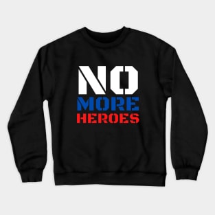 No More Heroes Crewneck Sweatshirt